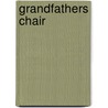 Grandfathers Chair door Nathaniel Hawthorne