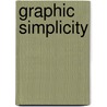 Graphic Simplicity by Pie Books