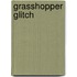 Grasshopper Glitch