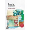 Green is for World door Juliana Leslie