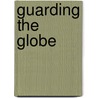 Guarding the Globe by Robert Kirkman