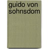 Guido Von Sohnsdom by Gustav Schilling