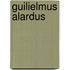 Guilielmus Alardus