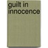 Guilt in Innocence