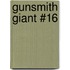 Gunsmith Giant #16