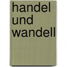 Handel und Wandell door Friedrich Wilhelm Hackländer
