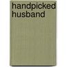 Handpicked Husband door Winnie Griggs