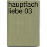 Hauptfach Liebe 03 door Rie Honjoh