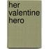 Her Valentine Hero