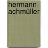 Hermann Achmüller door Jesse Russell