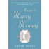 How to Marry Money