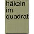 Häkeln im Quadrat