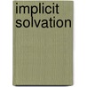 Implicit Solvation door Frederic P. Miller