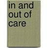 In And Out Of Care by etc.