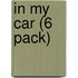 In My Car (6 Pack)