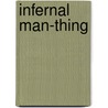 Infernal Man-thing door Steve Gerber