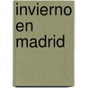 Invierno en Madrid door Christopher J. Sansom