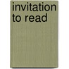 Invitation to Read door Bernice E. Cullinan