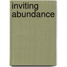 Inviting Abundance by Mr Arun Malik
