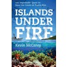 Islands Under Fire door Kevin Mccarey