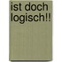 Ist doch logisch!!