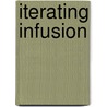 Iterating Infusion door Greg Anthony