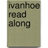 Ivanhoe Read Along