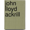 John Lloyd Ackrill door Jesse Russell