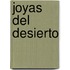 Joyas del Desierto