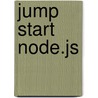 Jump Start Node.Js by Don Nguyen