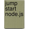 Jump Start Node.Js door Don Nguyen