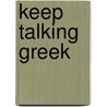 Keep Talking Greek by Howard Middle