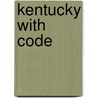 Kentucky with Code by Anita Yasuda