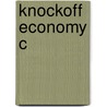Knockoff Economy C by Kal Raustiala