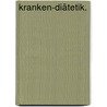 Kranken-Diätetik. door Oluf Lundt Bang
