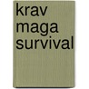 Krav Maga Survival by Tom Madsen