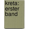 Kreta: erster Band door Karl Hoeck