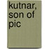 Kutnar, Son Of Pic