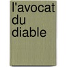 L'Avocat Du Diable by Anonymous Anonymous