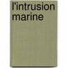 L'intrusion marine door Yosra Annabi