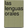 Las Lenguas Orales door Barbara Herrero Munoz-Cobo