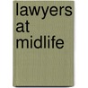 Lawyers at Midlife by Michael Long