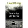 Le Cahier De Turin door Lionel Duroy