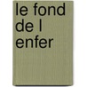 Le Fond de L Enfer by Ian Rankin