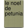 Le Noel de Petunia by Jean Little