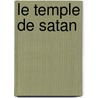 Le Temple de Satan by Stanislas De Guaita