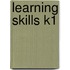 Learning Skills K1