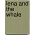 Lena and the Whale