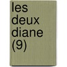Les Deux Diane (9) door Fils Alexandre Dumas