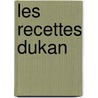 Les Recettes Dukan by Pierre Dukan